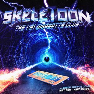 Skeletoon - The 1.21 Gigowatts Club  CD